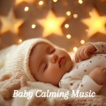 Baby Calming Music - Baby Sleep Aid Melodies