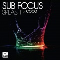 Sub Focus、Rusko、coco - Splash