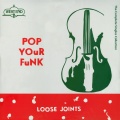 Loose Joints - Is It All over My Face?