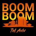 Lucas Gage - Boom, Boom, Tel Aviv