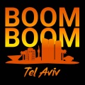 Lucas Gage - Boom, Boom, Tel Aviv