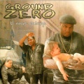 3 Two Get Funkie、Krugger、Mackie Ranks、pancho、Y.A.G.A - Ground Zero