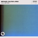 Michael Calfan、INNA - Call Me Now