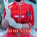 DJ Hunter Music、Soulsearcher - Cant Get Enough Remix