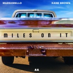 Kane Brown、Marshmello - Miles on It