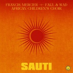 Francis Mercier、Faul & Wad - Sauti