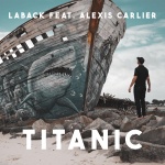 LaBack、Alexis Carlier - Titanic x My Heart Will Go On (Summer Version)