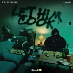 Joel Fletcher、savage - Let Him Cook (Explicit)