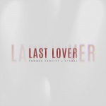 Tommee Profitt、Stanaj - Last Lover