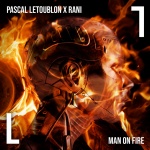 Pascal Letoublon、RANI - Man On Fire