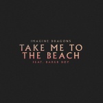 Imagine Dragons、Baker Boy - Take Me to the Beach