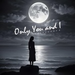 Only You and I