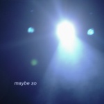 maybe so (Explicit)