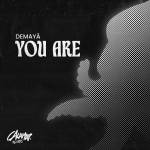 Demayä - You Are