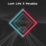 Zarkoz - Lush Life x Peradise