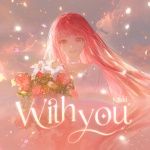 暖暖Nikki - With you