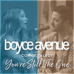 Boyce Avenue、Connie Talbot - You're Still the One