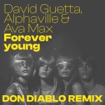 Forever Young (Don Diablo Remix) - David Guetta、Alphaville、Ava Max