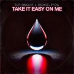 Take It Easy on Me (Extended)