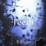 Teeth (说唱版)