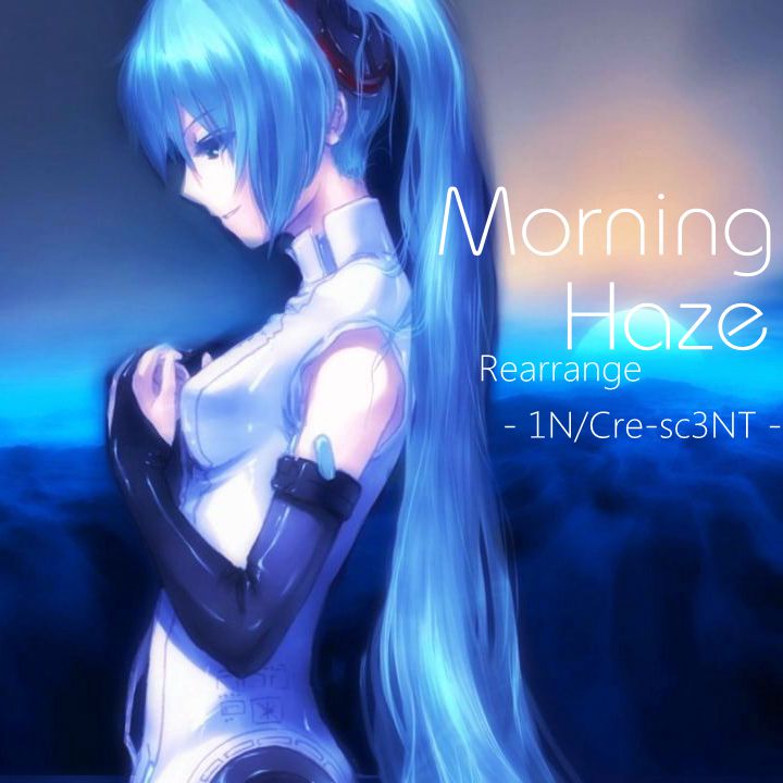 ning haze rearrange_1n_keeno_cre-sc3nt__高音质