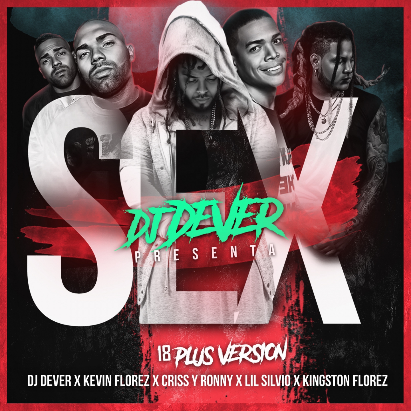 Sex Dj Dever、kevin Florez、criss And Ronny、kingston Florez 高音质在线试听 Sex歌词