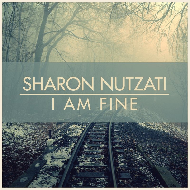 sharon nutzati - i am fine