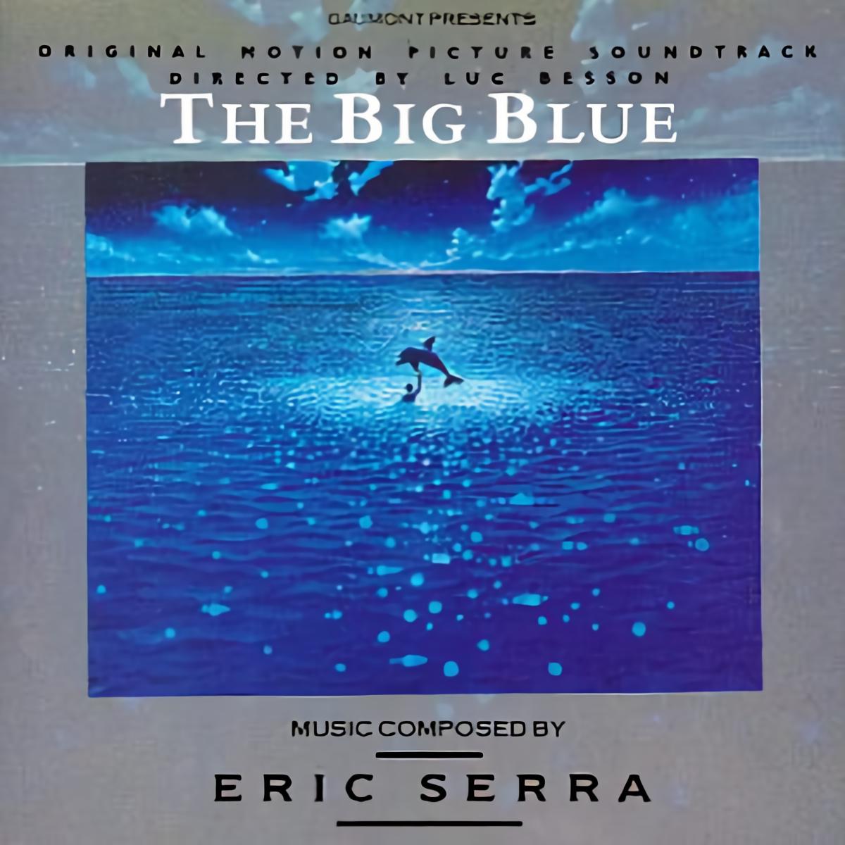 lue overture_eric serra__高音质在线试听_big blue