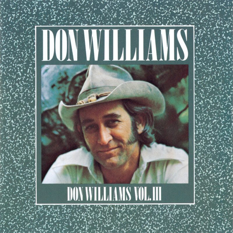 I Wouldn t Want To Live If You Didn t Love Me Don Williams I i-wouldn-t-want-to-live-if-you-didn-t-love-me-don-williams-i