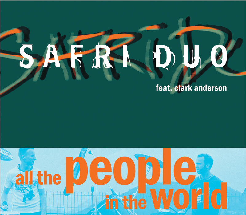 all-the-people-in-the-world-safri-duo-clark-anderson-all-the