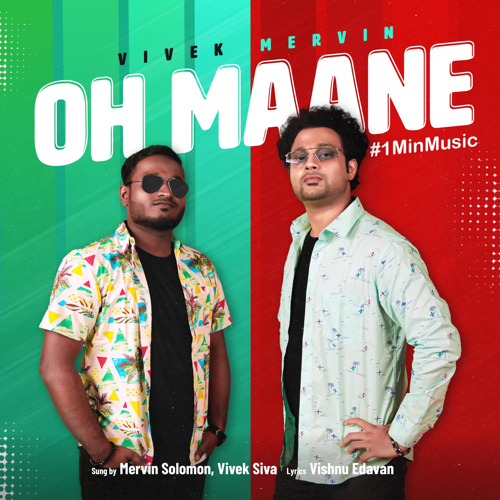 Oh Maane - 1 Min Music_Vivek - Mervin、Mervin Solomon、Vivek Siva_高音质在线试听 ...