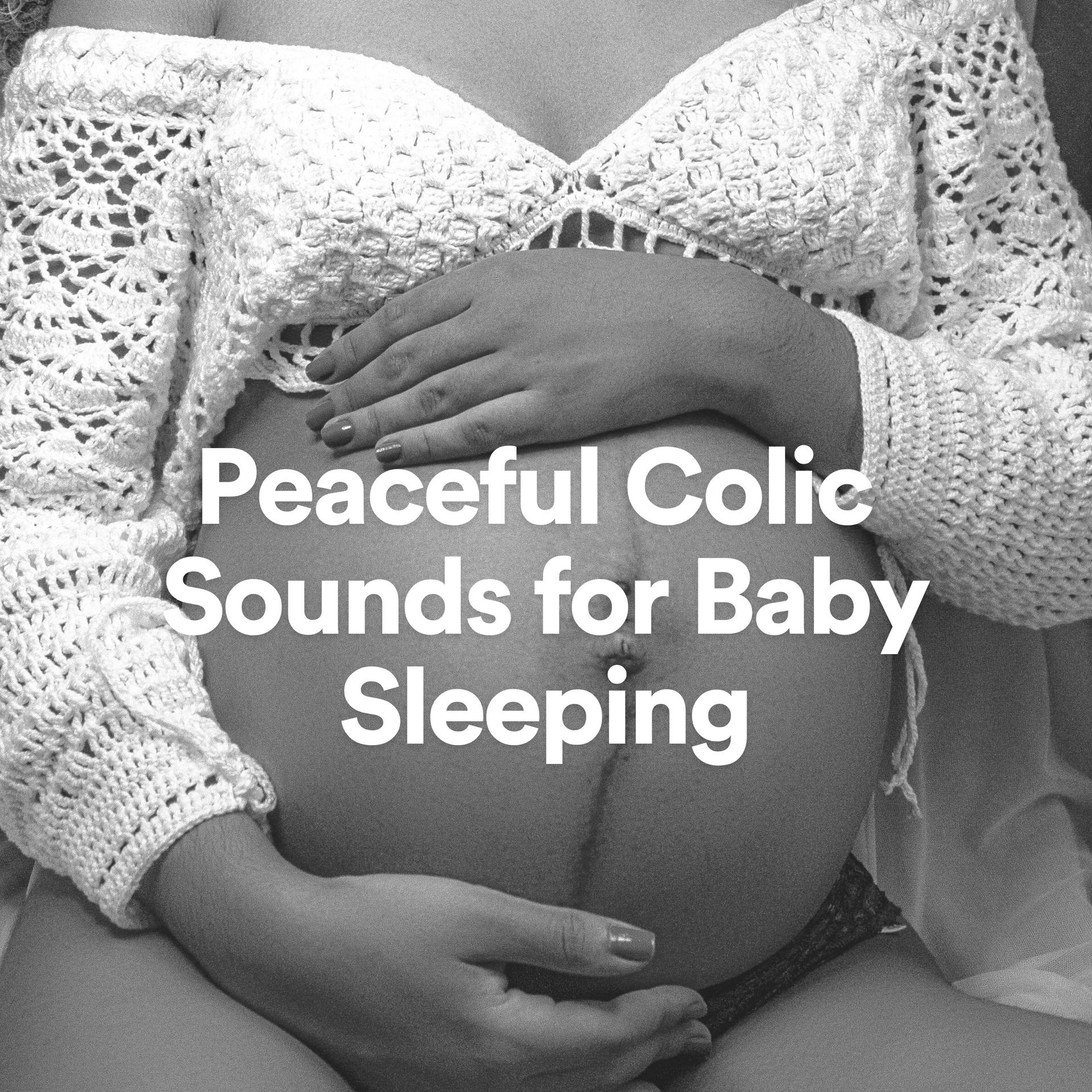 Peaceful Colic Sounds For Baby Sleeping Pt 15 White Noise For Babies