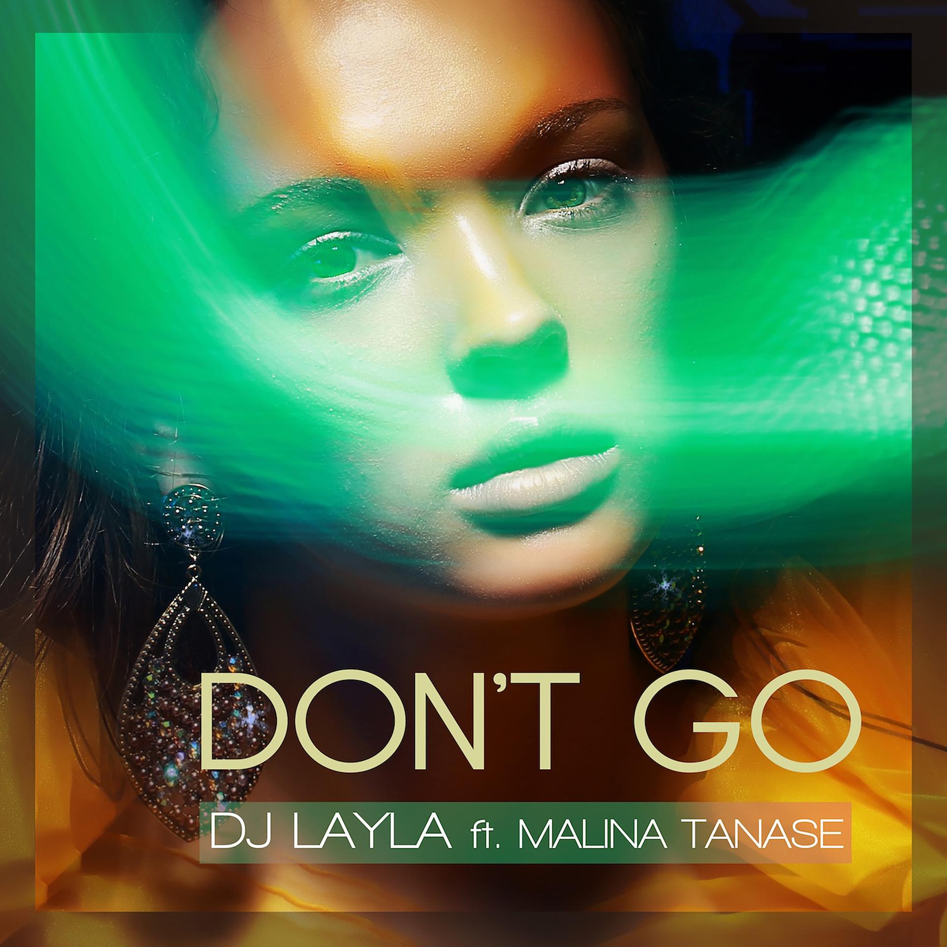 dj layla ft malina tanase baby don't go