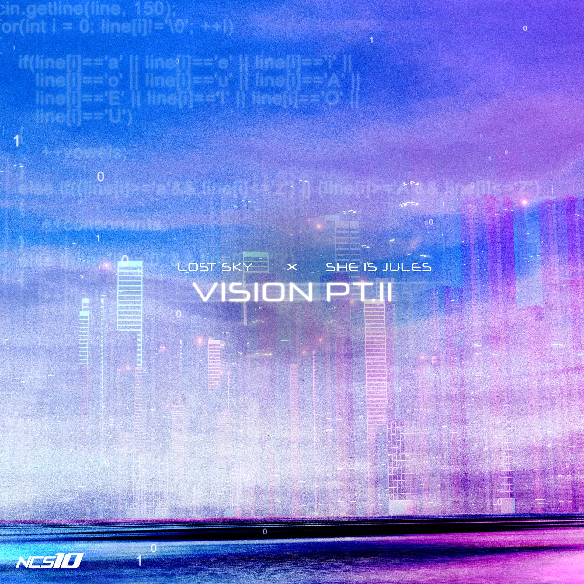 Vision pt. II_Lost Sky、She Is Jules_高音质在线试听_Vision pt. II歌词歌曲下载_酷狗音乐
