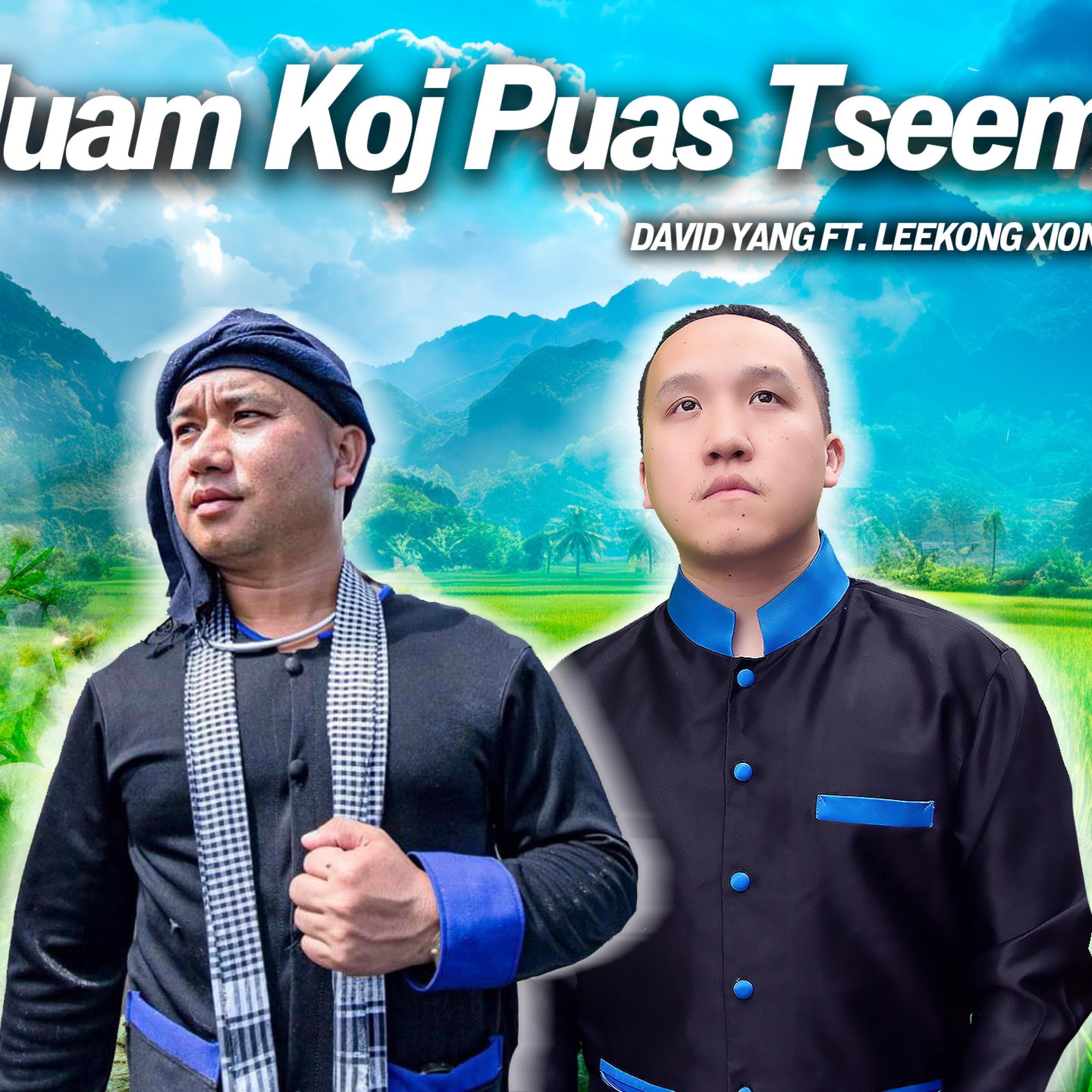 leej muam koj puas tseem nyob_david yang、leekong x