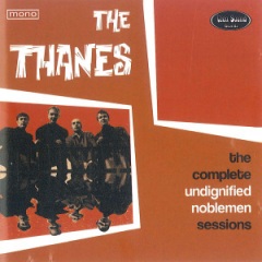 the thanes the complete undignified noblemen sessions