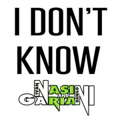nasini gariani i don't know