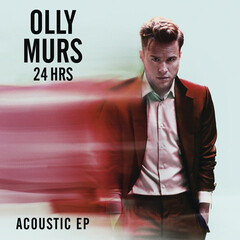 olly murs - 24 hrs (acoustic)