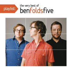 ben folds five playlist the very best of ben folds five