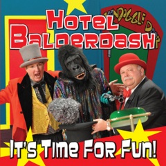 hotel balderdash - "it"s time for fun!