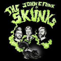 johnefunkandtheskunks
