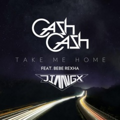 Take Me Home (remix：JIANG.x)