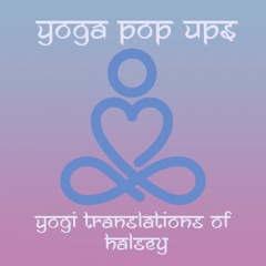 yoga pop ups - yogi translations of halsey