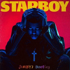 Starboy (DJ J1MBY3-EDM BOBBY版)