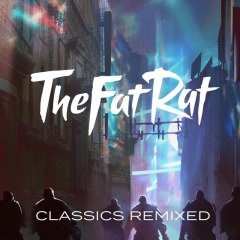 thefatrat - classics remixed