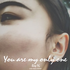 You Are My Only One