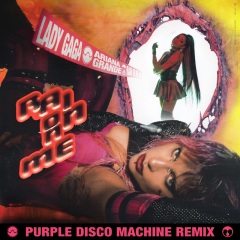 Rain On Me (remix：Purple Disco Machine) (Edit)