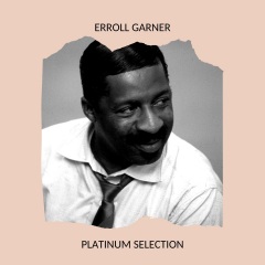 erroll garner_wonderful world_专辑_乐库频道_酷狗网