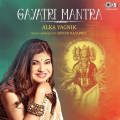 alka yagnik gayatri mantra 108 times
