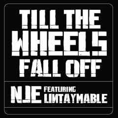 tillthewheelsfallofffeatuntaymableexplicit